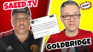 SAEED TV vs MARK GOLDBRIDGE  VIRAL BEEF EP2 [upl. by Odine]