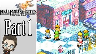 Lets Play Final Fantasy Tactics Advance Part 1  Intro  Gameplay Walkthrough walkthrough [upl. by Hilaria]