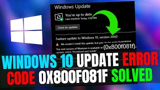 Windows 10 Update Error Code 0x800f081f Fix  Windows 10 22H2 Update Error  2023 [upl. by Sherrill924]