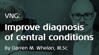 Diagnosing Central Conditions with VNG [upl. by Solhcin]