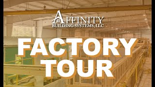 Modular Home Factory Tour The Affinity Advantage [upl. by Kablesh27]