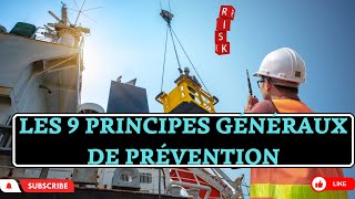 LES 9 PRINCIPES GÉNÉRAUX DE PRÉVENTION [upl. by Jarin318]