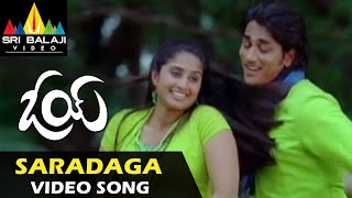 Oye Video Songs  Saradaga Video Song  Siddharth Shamili  Sri Balaji Video [upl. by Akino]