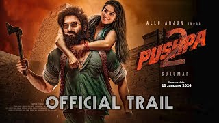 Pushpa 2  The Rule  Official Trailer  Sukumars Magnum Opus  Apna Watch 2024 [upl. by Anialeh]