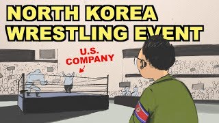 How North Korea Held the Greatest Pro Wrestling Event in History [upl. by Amerak]