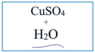 Equation for CuSO4  H2O  Copper II sulfate  Water [upl. by Aynatan]