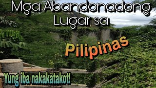 Mga ABANDONADONG LUGAR sa PILIPINAS [upl. by Jemma]