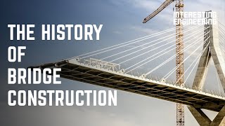 The history of bridge construction [upl. by Ovid]