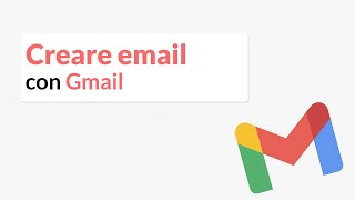 Come creare amp usare indirizzo email GMAIL [upl. by Ile404]