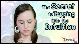 The Secret to Tapping into the Intuition  How to Develop Your Intuitive Skills Explained [upl. by Richel]