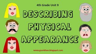 Describing Physical Appearance  Part I  4th Grade Unit 9 [upl. by Innoc]