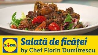 Salata calda de ficatei • Gateste cu Chef Florin Dumitrescu [upl. by Ettenowtna934]