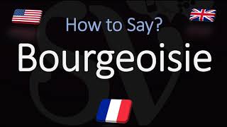 How to Pronounce Bourgeoisie CORRECTLY French amp English Pronunciation [upl. by Ahseenal]