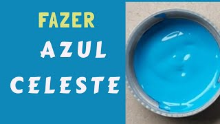 Como fazer Azul Celeste através de misturas [upl. by Ecinahs]