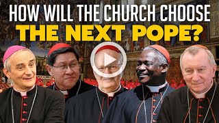 Choosing The Next Pope  The Catholic Talk Show [upl. by Airbma]