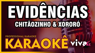 Evidências  KARAOKE  Chitãozinho amp Xororó com BACKING VOCAL 🎤 [upl. by Adnohral532]