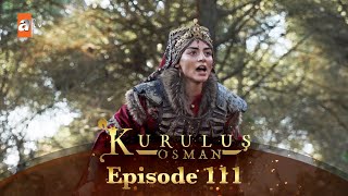 Kurulus Osman Urdu  Season 6 Episode 111 [upl. by Norb821]