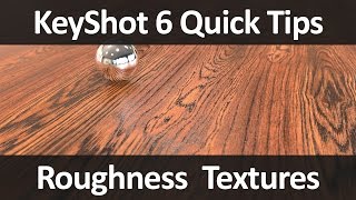 KeyShot Quick Tip Roughness Textures [upl. by Krisha]