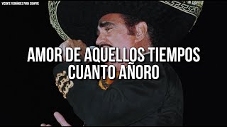 Vicente Fernández  Tiempo Y Destiempo LetraLyrics [upl. by Naed]