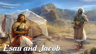 Esau amp Jacob How Jacob Gained the Birth Right Biblical Stories Explained [upl. by Langan638]