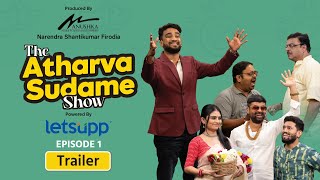 The Atharva Sudame Show  Trailer [upl. by Bridge896]