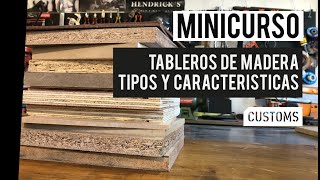 Tableros de madera tipos y características  MINICURSO  CUSTOMS [upl. by Standice289]