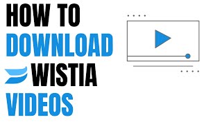 How to Download Wistia Videos No software required [upl. by Atelra256]