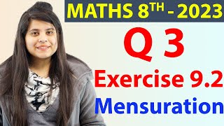 Q 3  Ex 92  Mensuration  NCERT Maths Class 8th  Chapter 9 New Syllabus 2023 CBSE [upl. by Sivrup]