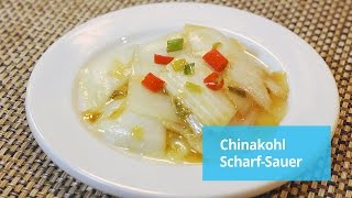 Rezept Chinakohl scharfsauer veggie [upl. by Cornwall]