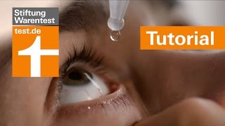 Tutorial Augentropfen richtig anwenden  Tipps amp Test der Stiftung Warentest [upl. by Gabriello]