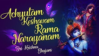 Achyutam Keshavam Rama Narayanam with Lyrics  Very Beautiful Krishna Bhajans  Krishna Songs [upl. by Ahsiuqet]