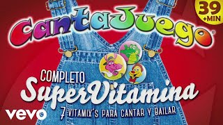 CantaJuego  SuperVitamina Completo [upl. by Vivien]