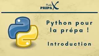 Python pour la prépa   Introduction [upl. by Goodard]