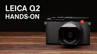 Leica Q2 HandsOn Overview Video [upl. by Emyaj]