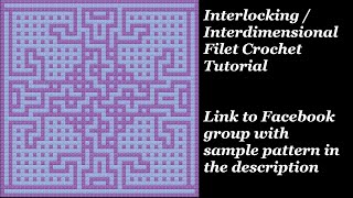 Interlocking  Interdimensional Filet Crochet Tutorial  IMS 2 [upl. by Hugues]