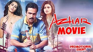 Azhar Movie 2016  Emraan Hashmi Prachi Desai Nargis Fakhri  Promotional Events [upl. by Ytisahcal859]