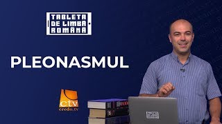 03 Tableta de limbă română  Pleonasmul [upl. by Curran]