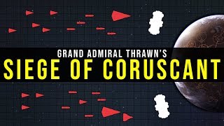 How Thrawn Sieged Coruscant and Crippled the New Republic  Star Wars Battle Breakdown [upl. by Guilbert]