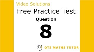 Numeracy skills test practice questions Test 1 – Q8 QTS Maths Tutor [upl. by Gathard]