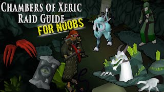 OSRS Chambers of Xeric Raid Guide For Noobs [upl. by Adirehs182]