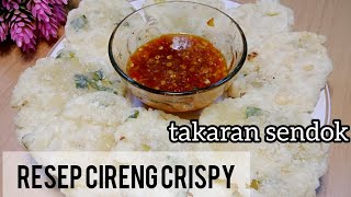 CIRENG CRISPY TAKARAN SENDOK [upl. by Neo]