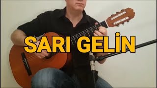 Sari Gelin  Gitar [upl. by Neelak]