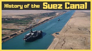 History Of The Suez Canal [upl. by Atinehs]