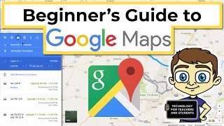 Beginners Guide to Google Maps [upl. by Malan]