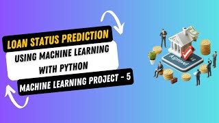 Project 5 Loan Status Prediction using Machine Learning with Python  Machine Learning Project [upl. by Bradley2]