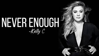 Kelly Clarkson  Never Enough from The Greatest Showman Reimagined Full HD lyrics [upl. by Adnilemreh]