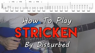 How To Play quotStrickenquot By Disturbed Full Song Tutorial With TAB [upl. by Yila]