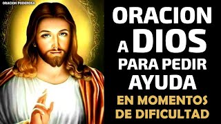 Oración a Dios para pedir ayuda en momentos de dificultad [upl. by Niuq]