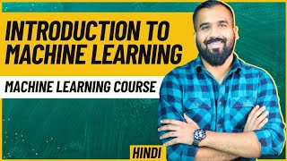 Introduction To Machine Learning ll Machine Learning Course Explained With RealLife Examples Hindi [upl. by Eitak634]