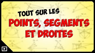 Points segments et droites [upl. by Onra]